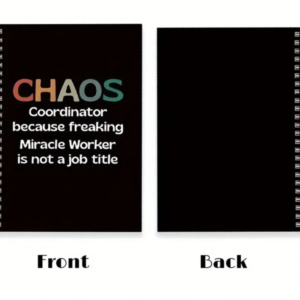 Black Spiral Notebook with Colorful Text-CHAOS Coordinator